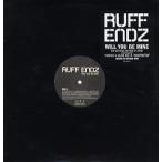[ запись ]RUFF ENDZ - WILL YOU BE MINE 12" US 2002 год Release 