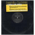 [ запись ]BARRIO BOYZZ - HOW WE ROLL (King Tech's Whose House Mix) 12" US 1996 год Release 