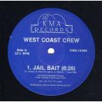 【レコード】WEST COAST CREW - JAIL BAIT 12" US 1985年リリース