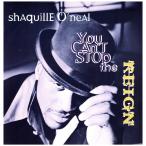 【レコード】SHAQUILLE O'NEAL - YOU CAN'T STOP THE REIGN (UK) 12" UK 1996年リリース