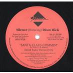 【レコード】SILENCE feat Disco Rick - SANTA CLAUS COMMIN / LET'S RYDE OUT 12" US 1995年リリース