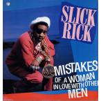 【レコード】SLICK RICK - MISTAKES OF A WOMAN IN LOVE WITH OTHER MEN 12" US 1991年リリース