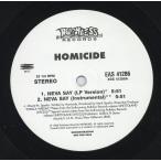 [ запись ]HOMICIDE - NEVA SAY / HATERS LIKE YOU 12" US 1998 год Release 