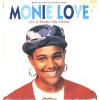 [ запись ]MONIE LOVE - IT'S A SHAME (MY SISTER) 12" US 1990 год Release 