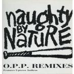 【レコード】NAUGHTY BY NATURE - O.P.P. (REMIXES) 12" UK 1992年リリース