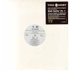 【レコード】TOO SHORT - QUIT HATIN' PT. 1 / THAT’S RIGHT 12" US 2002年リリース