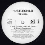 [ запись ]HUSTLECHILD feat Loon, Mr Cheeks - I'M COOL-REMIX 12" US 2002 год Release 