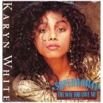 【レコード】KARYN WHITE - Superwoman / The Way You Love Me (New York Groove Edit) 12" UK 1989年リリース