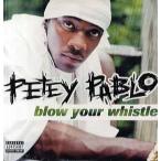 【レコード】PETEY PABLO feat Mannie Fresh - BLOW YOUR WHISTLE 12" US 2002年リリース