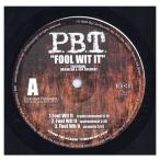 【レコード】P.B.T. feat Wingo, Rasheeda, 404 Soldierz - FOOL WIT IT / LAST SUMMER (カラーラベル) 12" US 2003年リリース