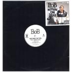 [ запись ]B.O.B. feat BRUNO MARS - NOTHING ON YOU / FUCK THE MONEY 12" US 2010 год Release 