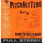 【レコード】THE PITCHHITTERS - HOW TO KILL A BEAT 12" US 2002年リリース