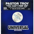 【レコード】PASTOR TROY ft Peter The Disciple - YOU CAN'T PIMP ME / ARE WE CUTTIN-REMIX 12" US 2003年リリース