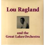 【レコード】Lou Ragland And Great Lakes Orchestra - Lou Ragland and the Great Lakes Orchestra LP JAPAN 2016年リリース