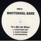 【レコード】NOCTURNAL RAGE - IT'S NOC ON WOOD / THE BEST THAT I CAN 12" US 2003年リリース