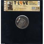 【レコード】T-LOVE - WHO SMOKED SUNSHINE 12" US 2003年リリース