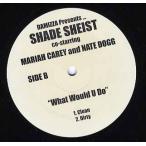 【レコード】Shade Sheist ft Mariah Carey, Nate Dogg / Knoc-Turn'al - What Would U Do / Makes Me Wanna Fuck You 12" US 2003年リリース