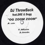 [ запись ]DJ Throw Back feat Dre &amp; Snoop Dogg - OG ZOOM ZOOM 12" US 2003 год Release 