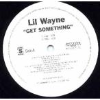 【レコード】LIL WAYNE - GET SOMETHING 12" US 2003年リリース