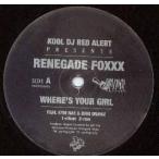 【レコード】Renegade Foxxx ft Kym Rae, Bigg Deawz - WHERE'S YOUR GIRL 12" US 2003年リリース