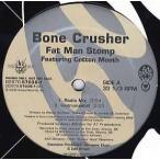 【レコード】BONE CRUSHER feat Cotton Mouth - FAT MAN STOMP 12" US 2003年リリース