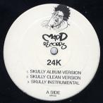 【レコード】24K feat Triple Seis - SKULLY-REMIX 12" US 2003年リリース