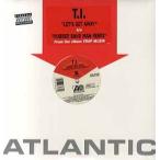【レコード】T.I. feat Twista, Trick Daddy, Mack 10 - Let's Get Away / Rubber Band Man-Remix 12" US 2004年リリース