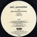 【レコード】MIC GERONIMO - NOTHIN' MOVE BUT THE MONEY 12" US 1997年リリース