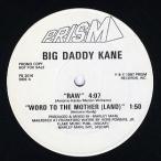 【レコード】BIG DADDY KANE - RAW / WORD TO THE MOTHER (LAND) (RI) 12" US 1998年リリース