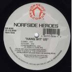 【レコード】NORFSIDE HEROES - FISTFULL OF DOLLAR / HANG WIT'US 12" US 1998年リリース