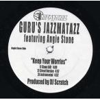 【レコード】GURU'S JAZZMATAZZ ft The Roots, Angie Stone - KEEP YOUR WORRIES / LIFT YOUR FIST 12" US 2000年リリース