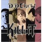 【レコード】D&amp;D CREW - KILL IT (Prod By Alchemist) 12" US 2000年リリース
