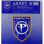 [ запись ]JAZZY M - JAZZIN' THE WAY YOU KNOW (UK) 12" UK 2000 год Release 
