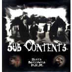 【レコード】SUB CONTENTS - DEATH BECOMES HER 12" US 2000年リリース