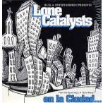 【レコード】LONE CATALYSTS - En Ln Ciudad / The Ultimate-Kev Brown Remix 12" US 2004年リリース