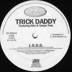 【レコード】TRICK DADDY ft Khia &amp; Tampa Tony - J.O.D.D. 12" US 2004年リリース