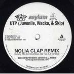 【レコード】UTP (Juvenile, Wacko, Skip) - NOLIA CLAP (NEW REMIX) 12" US 2004年リリース