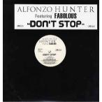 【レコード】ALFONZO HUNTER feat Fabolous - DON'T STOP 12" US 2005年リリース