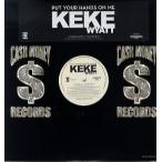 【レコード】KEKE WYATT - PUT YOUR HANDS ON ME 12" US 2005年リリース
