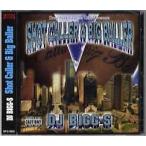 DJ BIGG-S - SHOT CALLER &amp; BIG BALLER CD JAPAN 2005年リリース