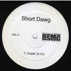 【レコード】SHORT DAWG - CRUZIN' 12" US 2005年リリース