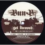 【レコード】BUN B ft Jay-Z, Z-Ro, Young Jeezy, Pimp C - GET THROWED / GET IT / PUSHIN 12" US 2005年リリース