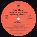 【レコード】RAY CASH feat SCARFACE - BUMPIN' MY MUSIC 12" US 2005年リリース
