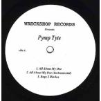 【レコード】PYMP TYTE - All About My Doe / One Monkey (All N' Yo Face-EP) EP US 2006年リリース