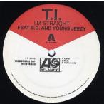【レコード】T.I. feat B.G., Young Jeezy - I'M STRAIGHT / I'M TALKIN' TO YOU 12" US 2006年リリース