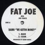 【レコード】FAT JOE a.k.a. Joe Crack - DAMN "WE GETTIN MONEY" 12" US 2006年リリース