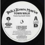 【レコード】TRILL TOWN MAFIA ft Sarah Stokes, Don P - TOWN WALK / AIN'T MAKIN NO MONEY 12" US 2006年リリース