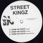 【レコード】STREET KINGZ - WHIP SO CLEAN / I SHINE 12" US 2006年リリース