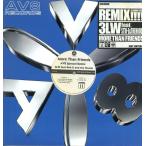 【レコード】3LW feat STIK E &amp; THE HOODS - MORE THAN FRIENDS-AV8 SPECIAL REMIX 12" US 2006年リリース