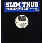 【レコード】SLIM THUG - PROBLEM WIT DAT 12" US 2007年リリース